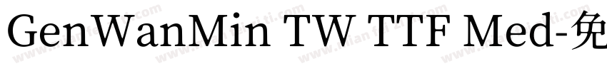 GenWanMin TW TTF Med字体转换